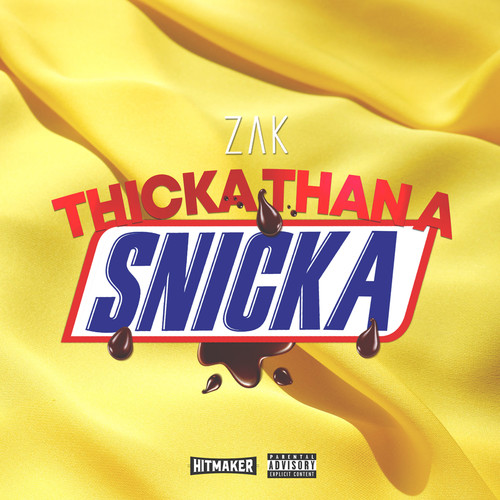 Thicka Than A Snicka (Explicit)