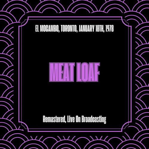 El Mocambo, Toronto, January 18th, 1978 (Remastered, Live On Broadcasting)