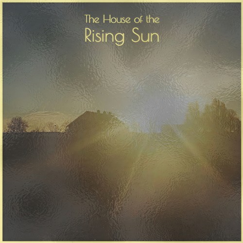 The House of the Rising Sun