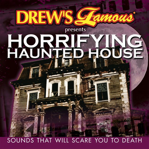 Horrifying Haunted House (Sounds That Will Scare You To Death)