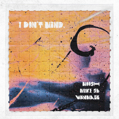 I Don't Mind (Explicit)