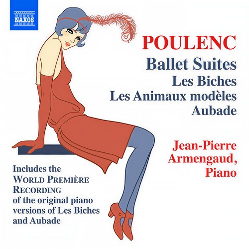 POULENC, F.: Ballet Suites for Piano - Les animaux modèles / Les Biches / Aubade (Armengaud)