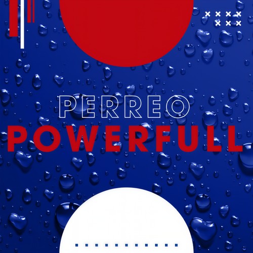 Perreo Powerfull (Explicit)