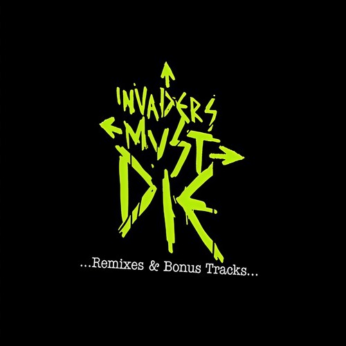 Invaders Must Die (Remixes and Bonus Tracks)