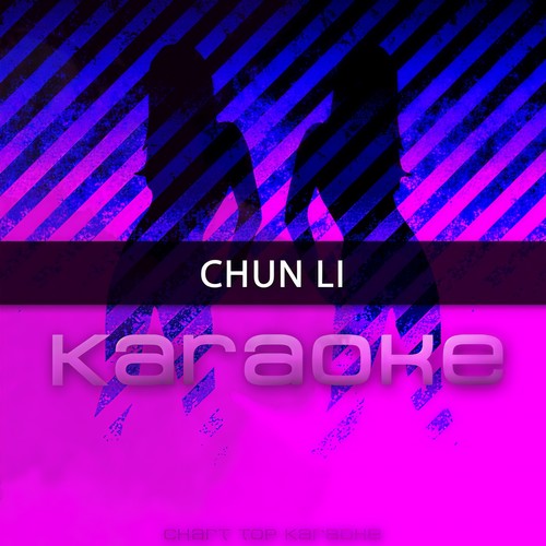 Chun-Li (Originally Performed by Nicki Minaj) [Karaoke Version]