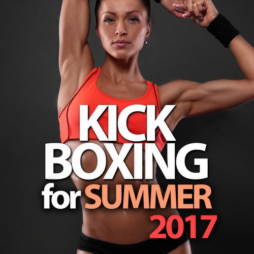 KICK BOXING FOR SUMMER 2017