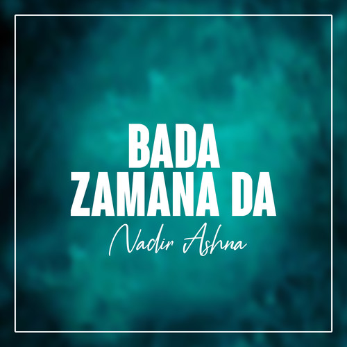 Bada Zamana Da