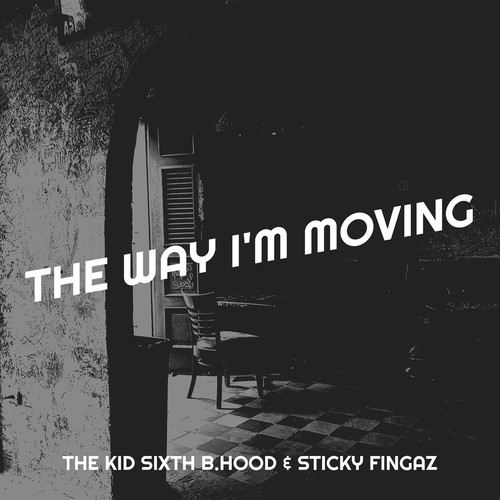 The Way I'm Moving (Explicit)