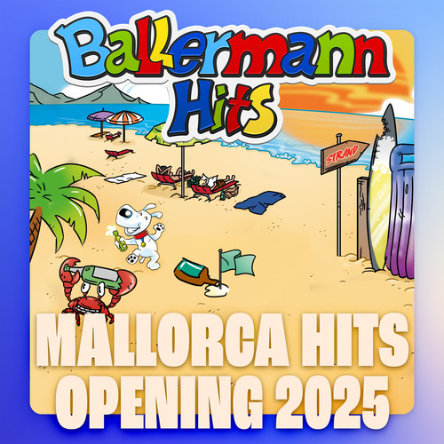Mallorca Hits Opening 2025 - Ballermann Hits (Explicit)