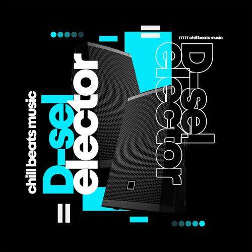 D-Selector: Chill Beats Music