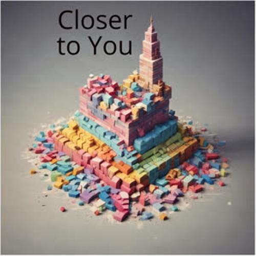 Closer to You