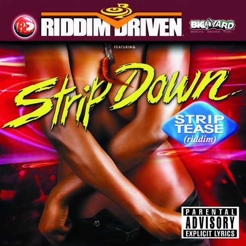 Riddim Driven: Strip Down