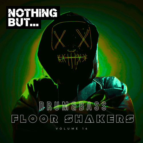 Nothing But... Drum & Bass Floor Shakers, Vol. 14 (Explicit)