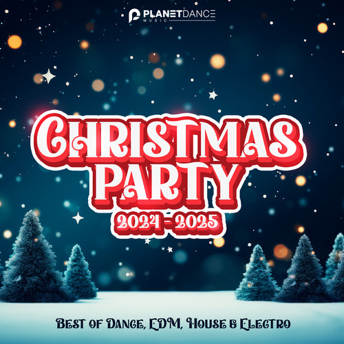 Christmas Dance Party 2024-2025 (Best of Dance, House & Electro)