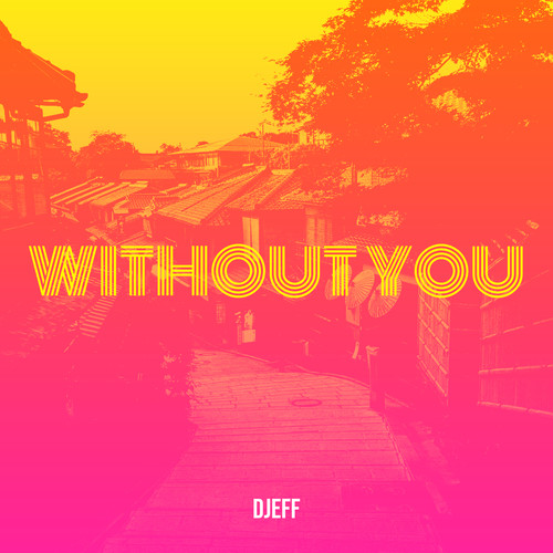 Without You (Explicit)