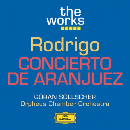 Rodrigo: Concierto De Aranjuez