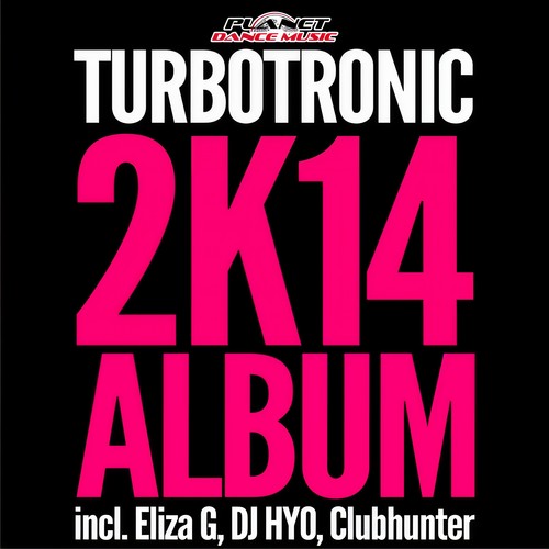 Turbotronic 2K14 Album