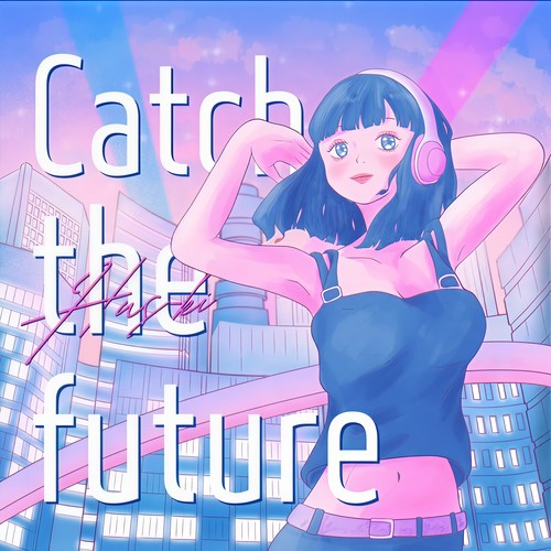 Catch the future