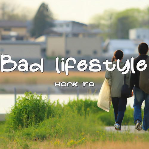 Bad lifestyle