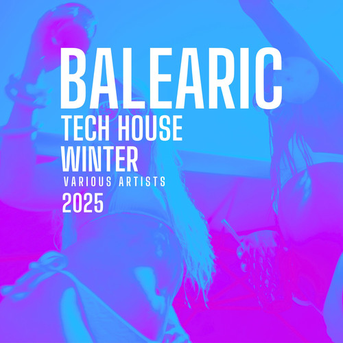 Balearic Tech House Winter 2025