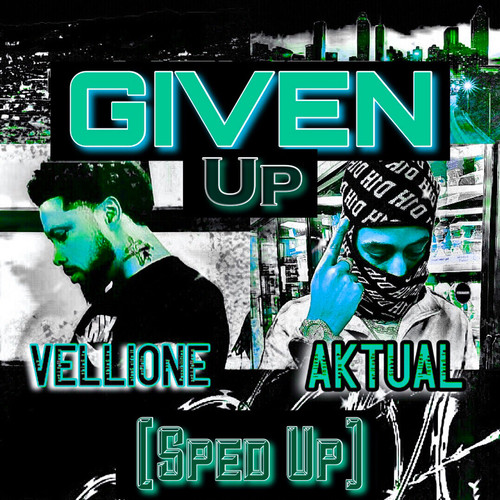 Given up (Sped Up) [Explicit]