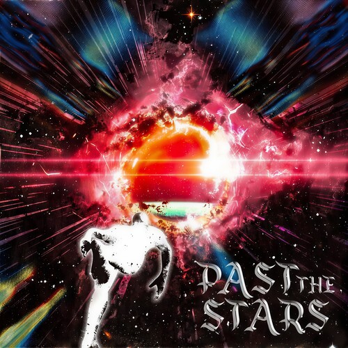 Past the Stars (Explicit)