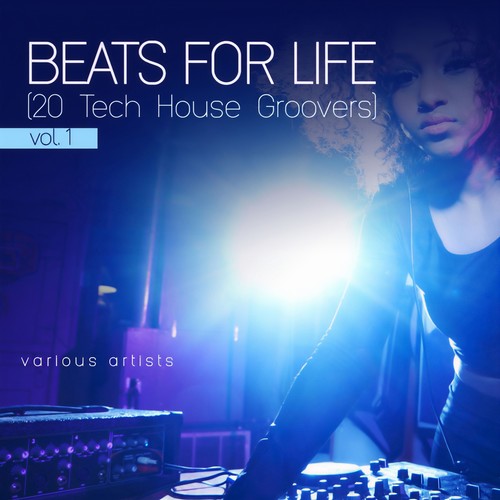 Beats for Life, Vol. 1 (20 Tech House Groovers)