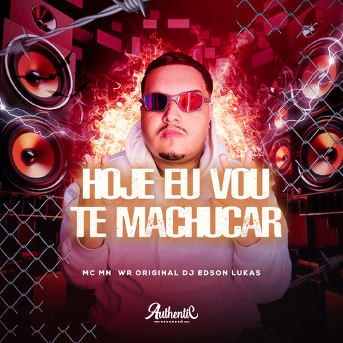 Hoje Eu Vou Te Machucar (Explicit)