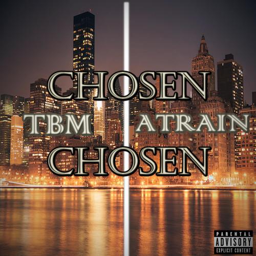 Chosen (feat. TBM) [Explicit]