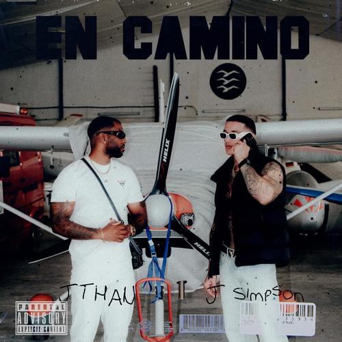 EN CAMINO (feat. JTHAN) [Explicit]