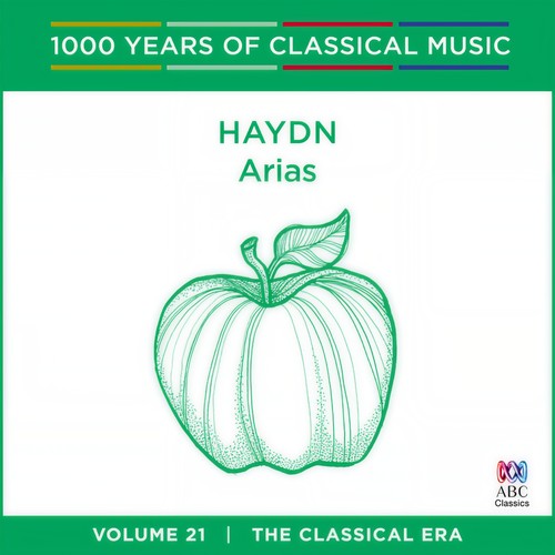 Haydn: Arias (1000 Years Of Classical Music, Vol. 21)