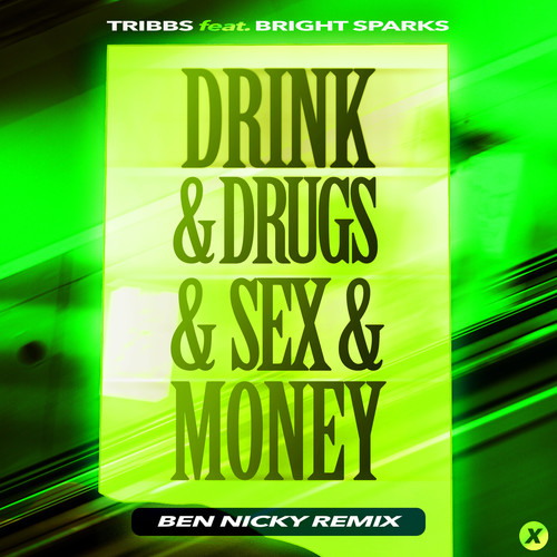 Drink & ***** & *** & Money (Ben Nicky Remix)