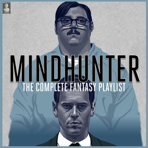 Mindhunter- The Complete Fantasy Playlist