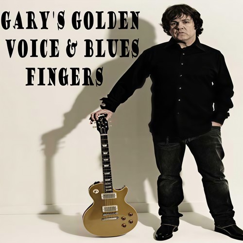 Gary's Golden Voice & Blues Fingers