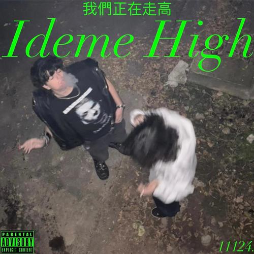 Ideme High (Explicit)