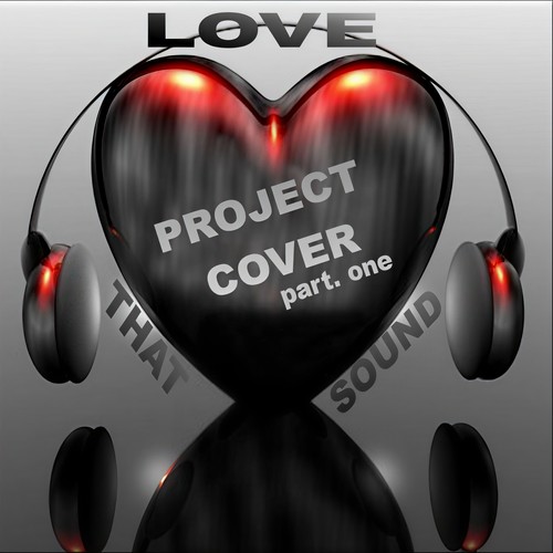 Compilation Love That Sound: Projects Cover 2011, Vol. 1