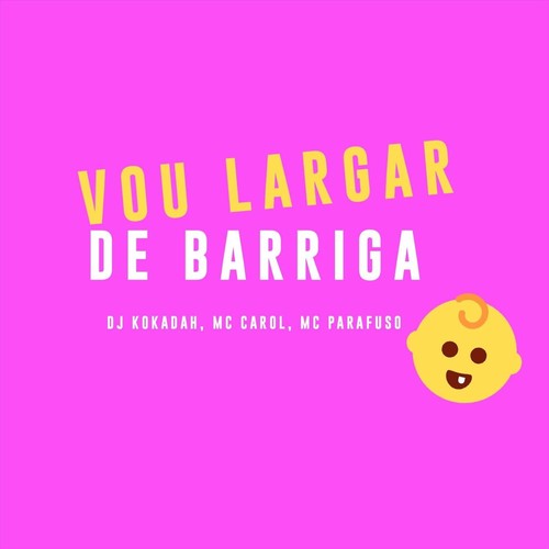 Vou Largar de Barriga (Remastered) [Explicit]