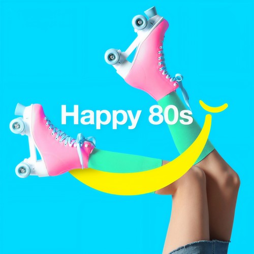 Happy 80s (Explicit)