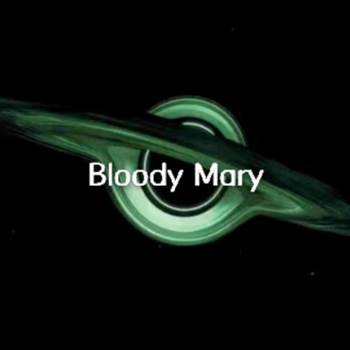 bloody mary（保持富态）（报复性消费进行曲）
