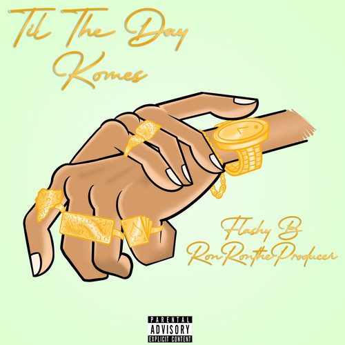 Til the day kome (Explicit)