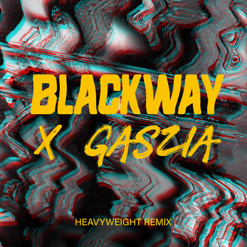 Heavyweight (Gaszia Remix) [Explicit]