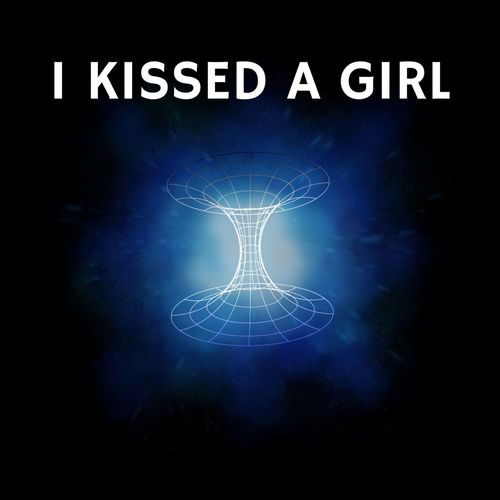 I Kissed a Girl