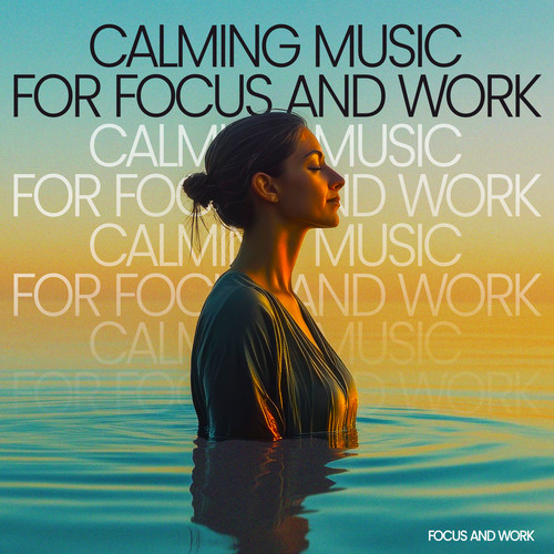 Calming Music for Focus and Work