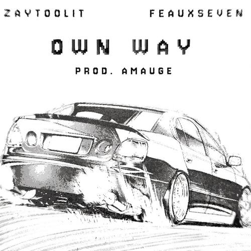 Own Way (feat. Feauxseven) [Explicit]