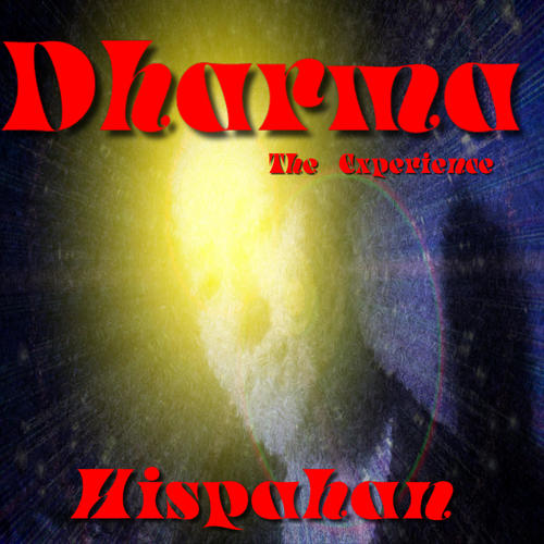 Hispahan - Dharma the Experience (Edición Deluxe)