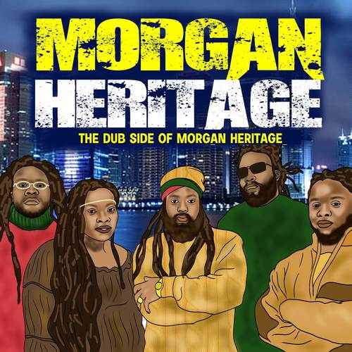 The Dub Side Of Morgan Heritage (Explicit)