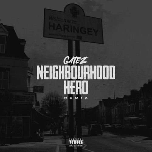 Neighbourhood Hero (Remix) [Explicit]