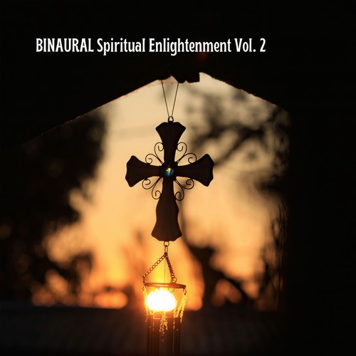 BINAURAL Spiritual Enlightenment Vol. 2