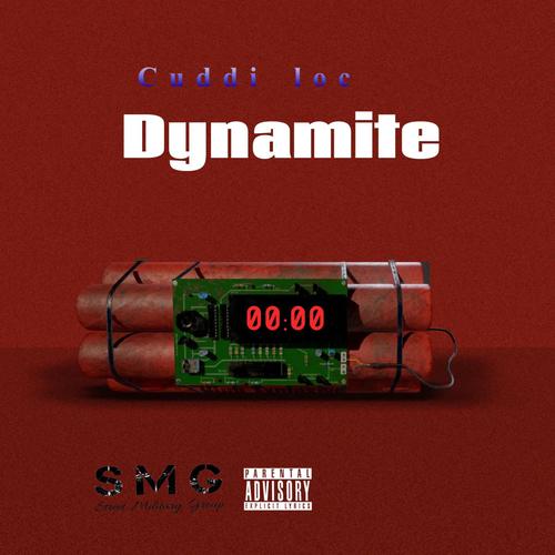 Dynamite (feat. Cuddi loc) [Explicit]