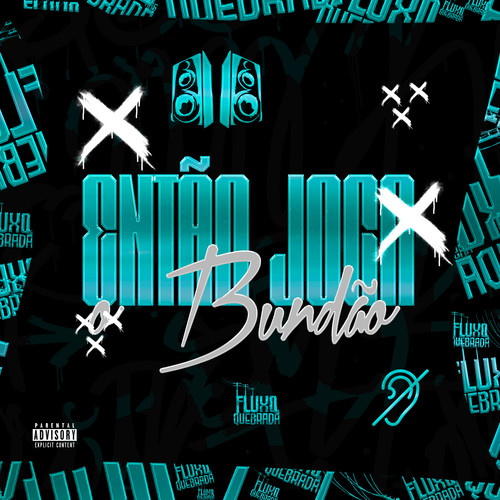 Então Joga o Bundão (Explicit)